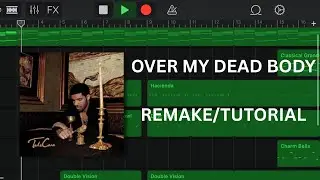 Over My Dead Body - Drake | Garageband Remake/Tutorial