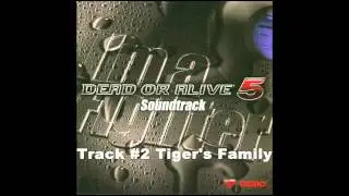 Dead Or Alive 5 OST Tiger's Family (Otaku Music)