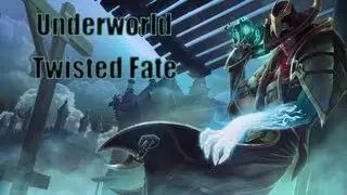 Underworld Twisted Fate - League of Legends