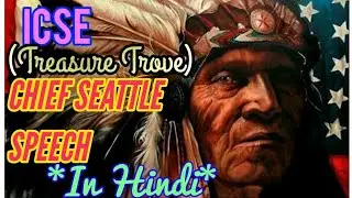CHIEF SEATTLE SPEECH *In Hindi*