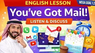 Mega Goal 1.2 Unit 7 You&rsquo;ve Got Mail | Listen & Discuss 🔥 Email Etiquette & Listening Skills