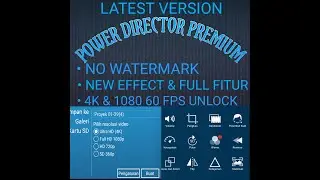 POWER DIRECTOR PRO / PREMIUM APK TERBARU NO WATERMARK