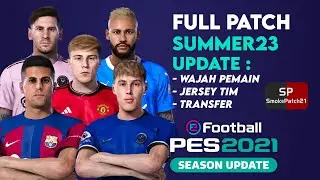 PES 2021 FULL UPDATE SUMMER 2023-2024 | OPTION FILE, KITPACK & FACEPACK | 1 OKTOBER 2023