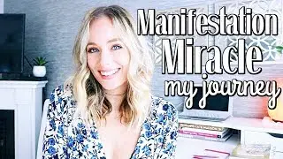 MANIFESTATION MIRACLE JOURNEY | My Experience, Fav Quotes, & Lessons