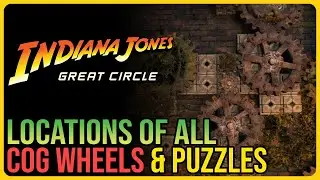 All Cog Wheel Locations & Puzzle Solutions Indiana Jones