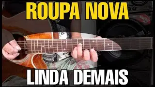Solos Fáceis de Violão | Roupa Nova - Linda Demais | Whatsapp: 27-997454297