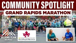 The Best Marathon in Grand Rapids-Grand Rapids Marathon | Community Spotlight | Deering Team
