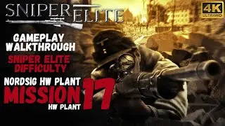 Sniper Elite 1 Mission 17 - HW Plant/Sniper Elite Difficulty 4K