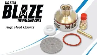 Blaze Quartz TIG Welding Cups