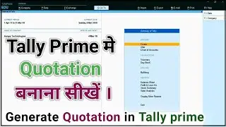 Generate Quotation In tally prime I Quatation ko Export, print,mail, kaise kr | optional Entry