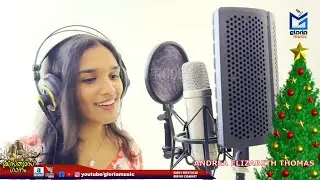 PAITHALAM YESHUVE  - പൈതലാം യേശുവേ  - ANDREA ELIZABETH THOMAS - GLORIIIA MUSIC