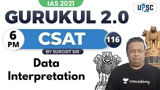 UPSC CSE PRELIMS 2021 | Gurukul 2.0 | CSAT by Surojit Sir | Data Interpretation
