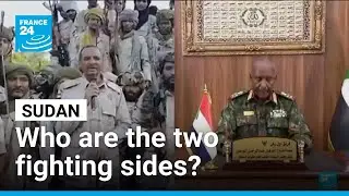 As the war takes a new turn, who are the fighting sides in Sudan? &bull; FRANCE 24 English