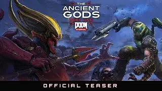 DOOM Eternal: The Ancient Gods - Official Teaser Trailer