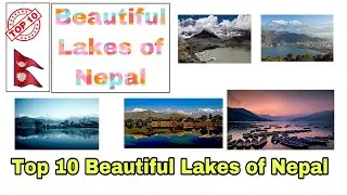 Top 10 Beautiful Lakes of Nepal