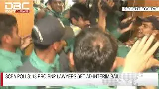 Scba polls; 13 pro bnp lawyers get ad interim bail | DBC NEWS