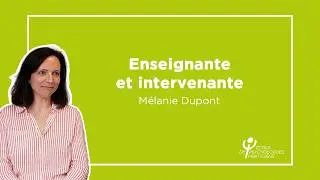 ITW - M&eacute;lanie Dupont - Enseignante et intervenante &agrave; Psycho-prat' Formation Continue
