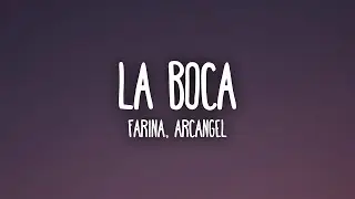 Farina, Arcangel - La Boca (Letra/Lyrics)