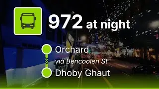 Bus 972: Orchard Road at night