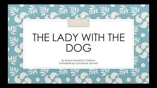 The Lady with the Dog [Gentle, Calm, Soothing Voice] Fall Asleep & Relax Audiobook