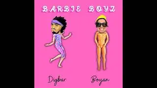 BARBIE BOYS by Boyan Tantchev X DigBar
