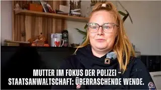 🚨 AKTUELLE LAGE: Mutter im Visier der Ermittler &ndash; Staatsanwaltschaft meldet unerwartete Entwicklung.