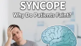 Syncope & Presyncope Explained | A Clinical Approach