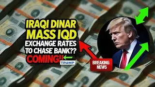 Iraqi Dinar Revaluation💥Major Exchange Rate News 💥 Trump&rsquo;s Next Move!