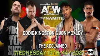 AEW DYNAMITE 19TH MAY 2021 👊 EDDIE KINGSTON & JON MOXLEY VS THE ACCLAIMED **SIM** 🎮