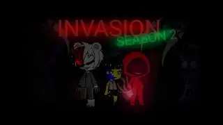 INVASION (S2 E2 P2) A Troubling Situation