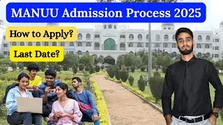 MANUU Admission 2025 || MANUU Hyderabad || Zahid Raheem.