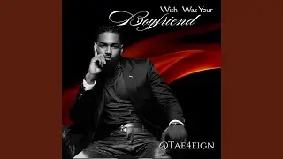 Wish I was your Boyfriend (Radio Edit)
