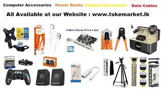 Computer Mobile Camera Network Accessories & many more Products - TSK e-Market - www.tskemarket.lk