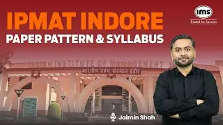 IPMAT Indore Paper Pattern and Syllabus | Complete Guide and Tips | Jaimin Shah