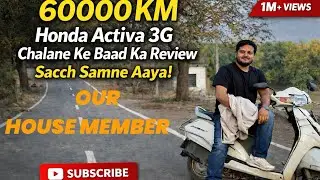 Activa 3G 60,000 KM Review &ndash; Service Cost + Mileage Truth