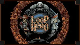 Loop Hero - [Full Release] World Building Roguelite
