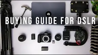 Buying Guide for DSLR Camera in 2019 | Things to consider before Buying camera | canon vs nikon