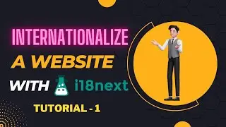 How to Internationalize a website | Tutorial 1 | JavaScript | Internationalization with i18next