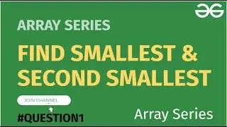 Smallest and second smallest || Array || GFG || Easy Problem