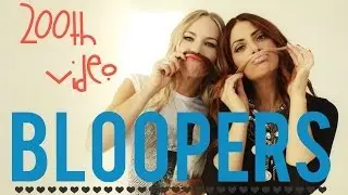 200th Video | Bloopers!