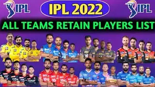 IPL 2022 : All Teams Retain Players List | IPL 2022 Auction | Retain Players |#ipl2022#retainplayers