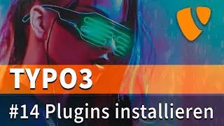 Typo3 Tutorial #14 - Plugins installieren und verwenden