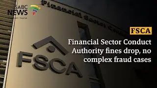 FSCA fines drop, no complex fraud cases