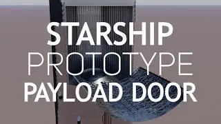 Prototype Starship Payload Door Operation Animation