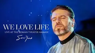 Sami Yusuf &ndash; We Love Life (Live in Amman 🇯🇴) | A Tribute to Gaza & Palestine