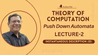 Theory of Computation (TOC) | Push Down Automata| Instantaneous Description of PDA|Lecture-2