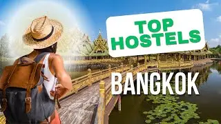 Best Hostels in Bangkok You Don&rsquo;t Want to Miss! Save Money & Meet New Friends 🌆💸