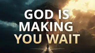 If God Is Making You Wait, Watch This | Divine Timing Explained #GodsTiming#DivineTiming