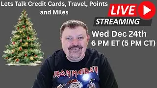 Lets Talk Credit Cards, Points, Miles, and Travel