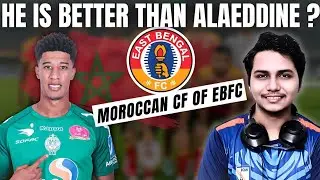 East Bengal's New Moroccan CF 🇲🇦 | Hamid Ahdad vs Eddine Ajaraie ⚔️ | Transfer Battle 2025 🔥